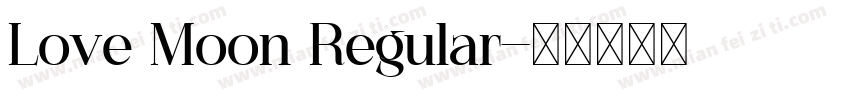 Love Moon Regular字体转换